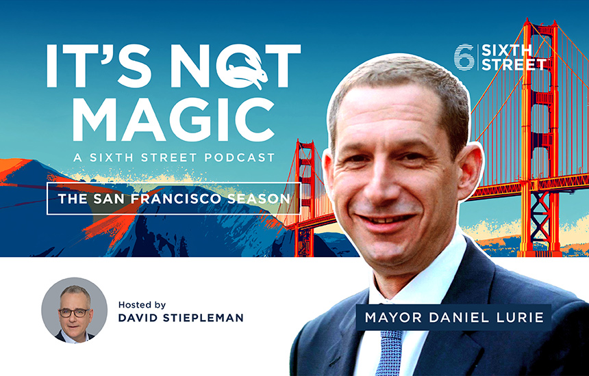 A Conversation with San Francisco Mayor Daniel Lurie